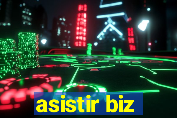 asistir biz